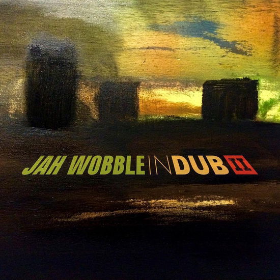 Cover for Jah Wobble · In Dub II (CD) [Deluxe edition] (2020)