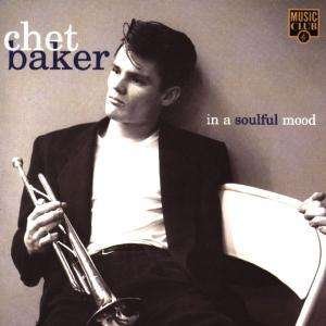In a soulful mood - Chet Baker - Music - MUSIC - 5014797292697 - 
