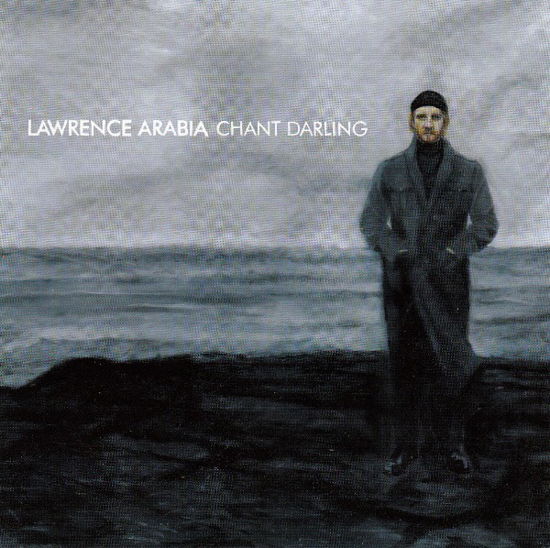 Chant Darling - Lawrence Arabia - Music - MIST - 5021456162697 - August 24, 2011