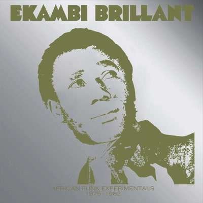 African Funk Experimentals (1975-1982) - Ekambi Brillant - Música - AFRICA SEVEN - 5055373527697 - 27 de janeiro de 2017