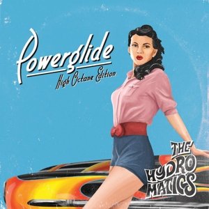 Cover for Hydromatics · Powerglide (CD) [High Octane edition] (2015)