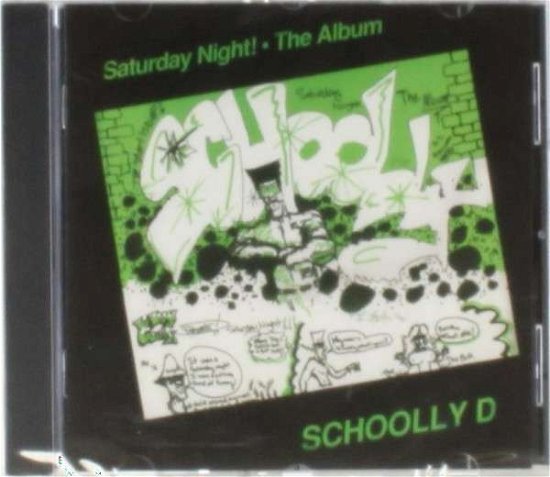 Cover for Schoolly D · Saturday Night! The Album (CD) [Bonus Tracks edition] (2018)