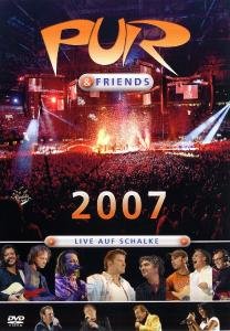 Live Auf Schalke 2007 - Pur & Friends - Movies - CAPITOL - 5099951082697 - September 1, 2010
