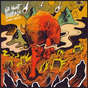 Cover for We Hunt Buffalo · Living Ghosts (LP) (2015)