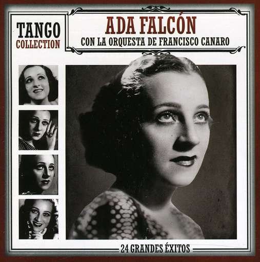 Tango Collection-24 Grandes Exitos - Falcon Ada-orquesta De Francisco Canaro - Musik - IMT - 7798145106697 - 24. Mai 2011