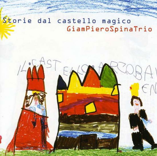 Cover for Giampierospinatrio · Storie Dal Castello Magic (CD) (2013)