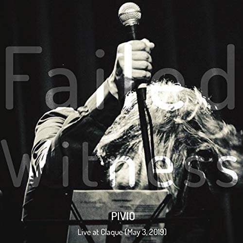 Cover for Pivio  · Failed Witness (CD)