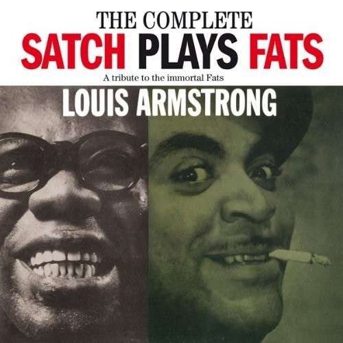 Cover for Louis Armstrong · Complete Satch Plays Fats (CD) [Remastered edition] (2013)