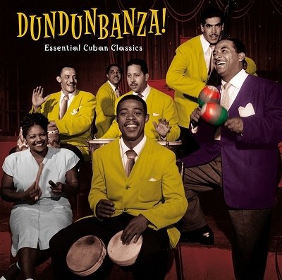 Dundunbanza! - Essential Cuban Classics (LP) (2022)