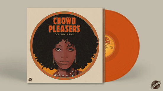 Crowd Pleasers · Columbus Soul - The 7000 Dollar Acetate (LP) (2024)