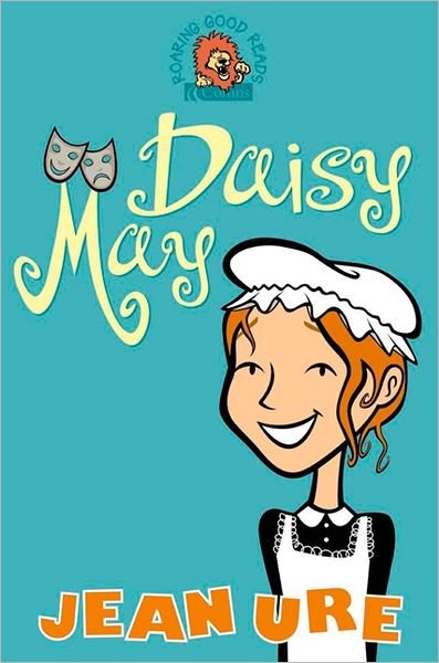 Daisy May - Jean Ure - Livros - HarperCollins Publishers - 9780007133697 - 5 de agosto de 2002