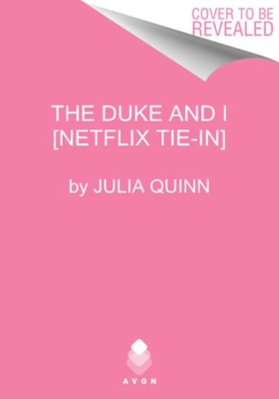 Cover for Julia Quinn · Bridgerton [TV Tie-in]: The Duke and I - Bridgertons (Paperback Bog) (2020)