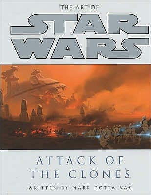 Cover for Mark Cotta Vaz · The Art of Star Wars: Attack of the Clones - Star Wars (Paperback Book) (2002)