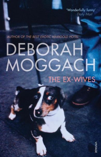 Cover for Deborah Moggach · The Ex-Wives: Bestselling author of The Best Exotic Marigold Hotel (Taschenbuch) (2006)