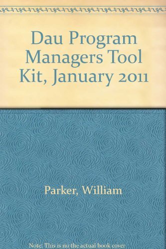 Cover for William Parker · Dau Program Managers Tool Kit, January 2011 (Paperback Bog) [16, 16th Edition, Version 1.0. edition] (2011)