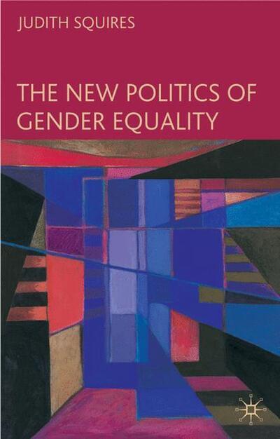 Cover for Judith Squires · The New Politics of Gender Equality (Gebundenes Buch) (2007)