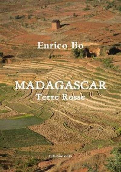 Cover for Enrico Bo · Madagascar - Terre rosse (Paperback Bog) (2017)