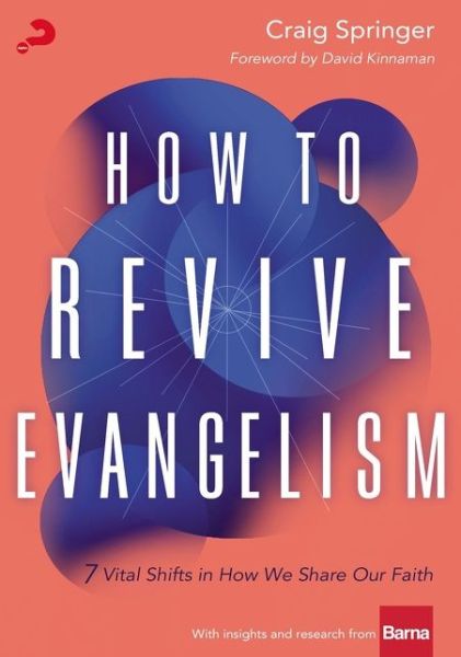 Cover for Craig Springer · How to Revive Evangelism: 7 Vital Shifts in How We Share Our Faith (Paperback Book) (2021)