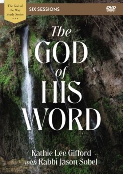 Cover for Kathie Lee Gifford · The God of His Word Video Study - God of The Way (DVD) (2023)