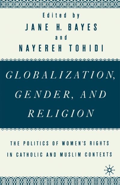 Cover for Na Na · Globalization, Gender, and Religion: The Politics of Women's Rights in Catholic and Muslim Contexts (Taschenbuch) [1st ed. 2090 edition] (2001)