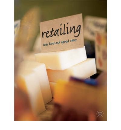Retailing - Tony Kent - Libros - Palgrave Macmillan - 9780333997697 - 13 de diciembre de 2002
