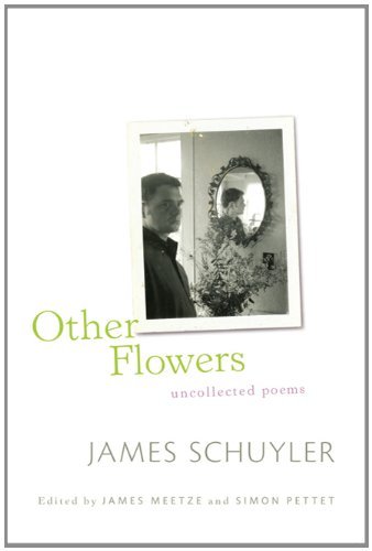 Cover for James Schuyler · Other Flowers: Uncollected Poems (Paperback Bog) (2011)