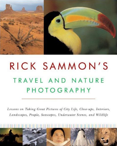 Cover for Rick Sammon · Rick Sammon's Travel and Nature Photography (Paperback Book) (2006)