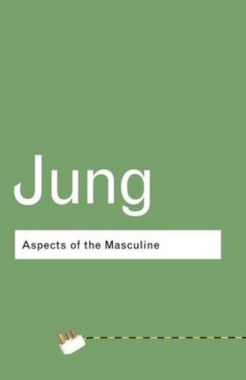 Aspects of the Masculine - C.G. Jung - Livros - Taylor & Francis Ltd - 9780415307697 - 17 de abril de 2003