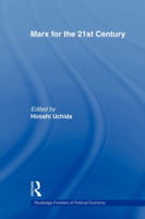 Marx for the 21st Century - Routledge Frontiers of Political Economy - Uchida Hiroshi - Kirjat - Taylor & Francis Ltd - 9780415547697 - perjantai 31. heinäkuuta 2009