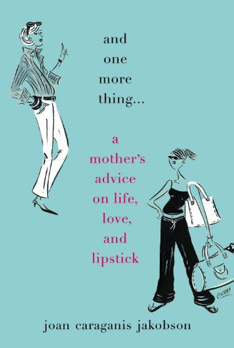 Cover for Joan Caraganis Jakobson · And One More Thing... (Hardcover Book) (2005)