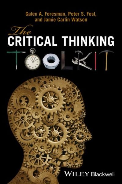 Cover for Foresman, Galen A. (North Carolina Agricultural and Technical State University, USA) · The Critical Thinking Toolkit (Pocketbok) (2016)