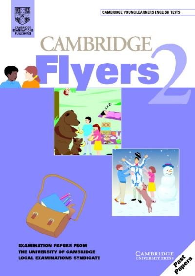 Cover for University of Cambridge Local Examinations Syndicate · Cambridge Flyers 2 Student's Book: Examination Papers from the University of Cambridge Local Examinations Syndicate (Paperback Bog) (2001)