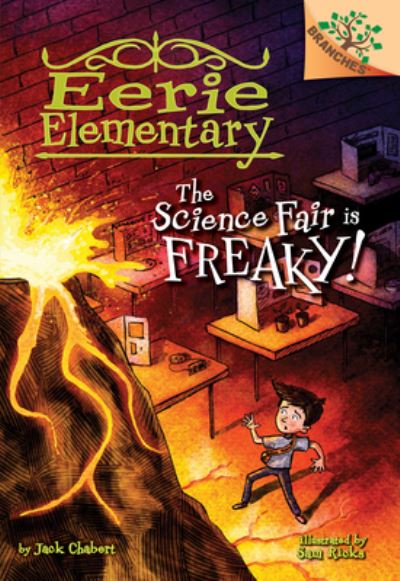 Cover for Jack Chabert · The science fair is freaky! (Book) [First edition. edition] (2016)