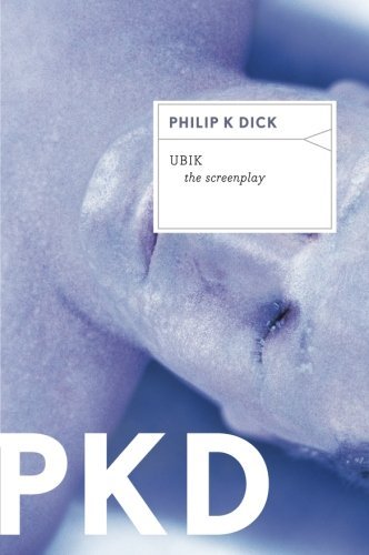 Cover for Philip K. Dick · Ubik: the Screenplay (Taschenbuch) [Reprint edition] (2012)