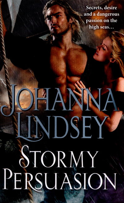 Stormy Persuasion: an enthralling historical romance from the #1 New York Times bestselling author Johanna Lindsey - Johanna Lindsey - Böcker - Transworld Publishers Ltd - 9780552170697 - 23 april 2015