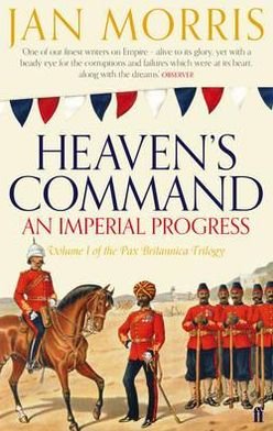 Heaven's Command - Jan Morris - Books - Faber & Faber - 9780571290697 - October 4, 2012