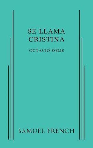 Cover for Octavio Solis · Se Llama Cristina (Paperback Book) (2015)