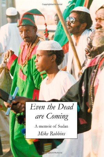 Cover for Mike Robbins · Even the Dead Are Coming (Paperback Book) (2009)