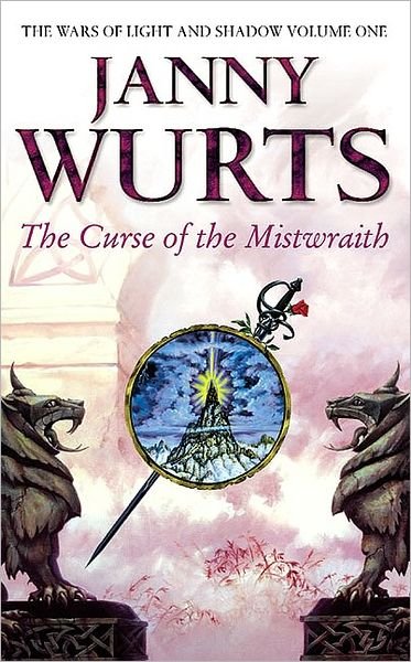 The Curse of the Mistwraith - The Wars of Light and Shadow - Janny Wurts - Kirjat - HarperCollins Publishers - 9780586210697 - maanantai 22. elokuuta 1994