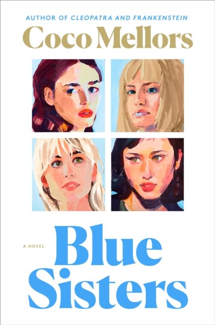 Blue Sisters: A Novel - Coco Mellors - Bøger -  - 9780593872697 - 21. maj 2024