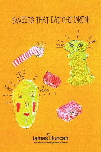 Cover for James Duncan · Sweets That Eat Children! (Paperback Bog) (2005)