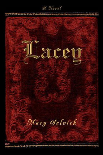 Cover for Mary Selvick · Lacey (Paperback Book) (2008)