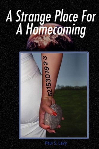 Cover for Paul S. Levy · A Strange Place for a Homecoming (Paperback Book) (2008)
