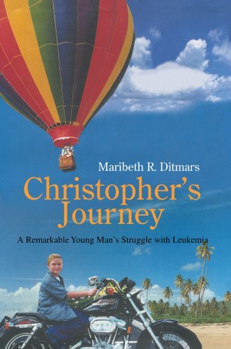Cover for Maribeth Ditmars · Christopher's Journey: a Remarkable Young Man's Struggle with Leukemia (Inbunden Bok) (2007)