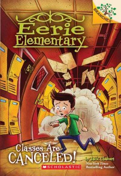 Cover for Jack Chabert · Classes Are Canceled! (Eerie Elementary) (Book) (2017)