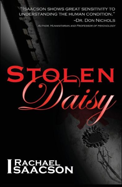 Cover for Rachael Isaacson · Stolen Daisy: a Novel (Paperback Book) (2014)