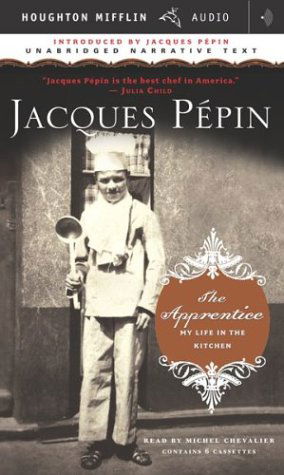 Cover for Jacques Pepin · The Apprentice: My Life in the Kitchen (Cassette) [Unabridged edition] (2003)