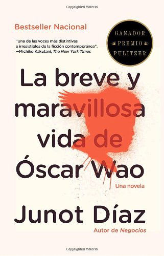 Cover for Junot Díaz · La Breve Y Maravillosa Vida De Oscar Wao (Vintage Espanol) (Spanish Edition) (Paperback Bog) [Spanish, 1rst Edition Vintage Español edition] (2008)