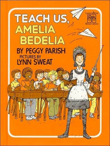Cover for Peggy Parish · Teach Us, Amelia Bedelia - Amelia Bedelia (Innbunden bok) [First edition] (1977)