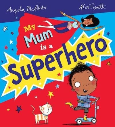 Cover for Angela McAllister · My Mum is a Superhero (NE) (Paperback Book) (2022)